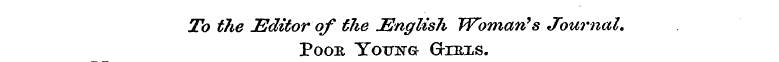 To tlie Editor of the English Woman's Jo...