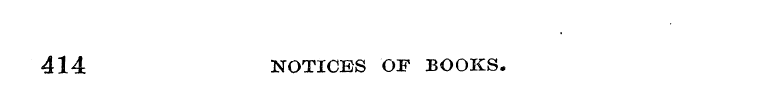 414 NOTICES OF BOOKS.