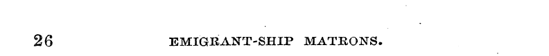26 EMIGRANT-SHIP MATRONS.