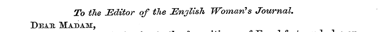 To the Editor of the JEnilish Woman's Jo...