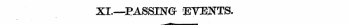 XI.—PASSING EYENTS.