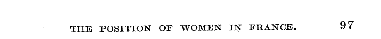 THE POSITION OF WOMEN IN FRANCE. 97