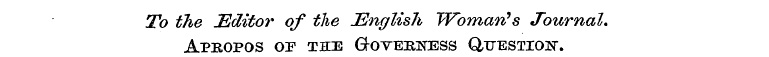 To the Editor of the English Woman's Jou...