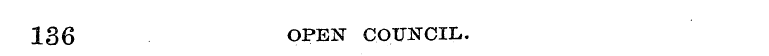 136 OPEN COUNCIL.