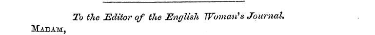 To the Editor of the English Woman''s Jo...