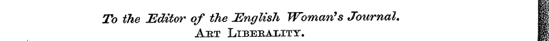 I To the Editor of the English Woman's J...