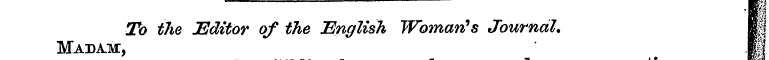 :—: Madam, To the Editor of the English ...