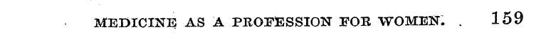 MEDICINE AS A PEOFESSION FOB WOMEN. . 15...