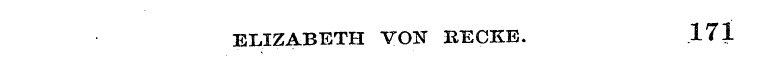 ELIZABETH VON RECKE. 171