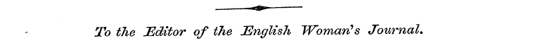 To the Editor of the English TVoma?i > s...