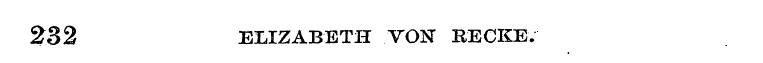 232 ELIZABETH VON RECKE.