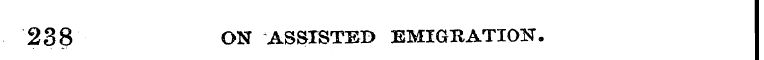 238 ON ASSISTED EMIGRATION.