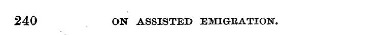 240 ON ASSISTED EMIGKATION.