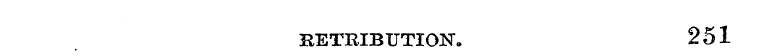 BETRIBUTION. 251
