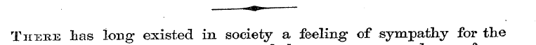 -*«»- There has long existed in society ...