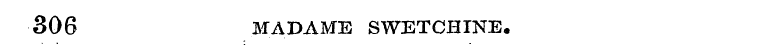 306 MADAME SWETCHINE.