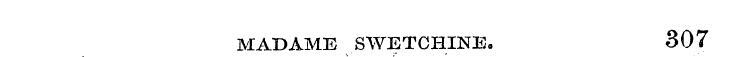 MADAME SWETCHINE. 307