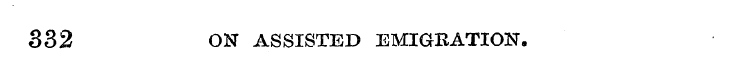 332 ON ASSISTED EMIGKATION.