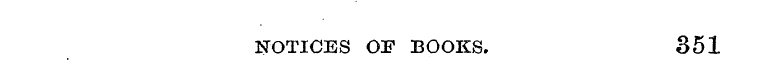NOTICES OF BOOKS. 351