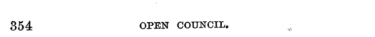 354 OPEN COUNCIL.