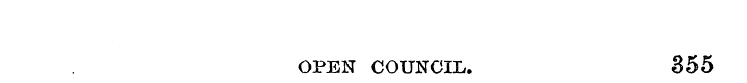 OPEN COUNCIL. 355