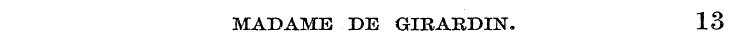 MADAME DE GIRARDIN. 13