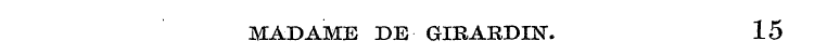 MADAME DE GIRARDIN. 15