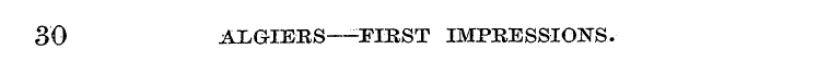 30 ALGIEBS—PIRST IMPBESSIONS.