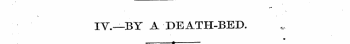 IV.—BY A DEATH-BED. ,