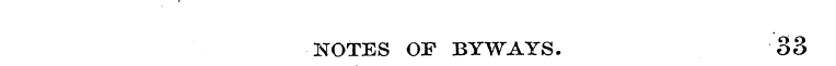 NOTES OF BYWAYS. 83