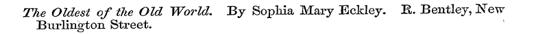 The Oldest of flie Old World. By Sophia ...