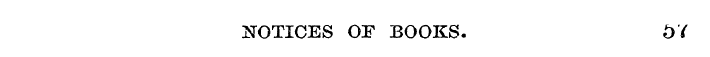 NOTICES OF BOOKS. 0 Y