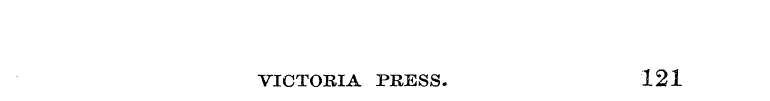 VICTORIA PRESS. 121