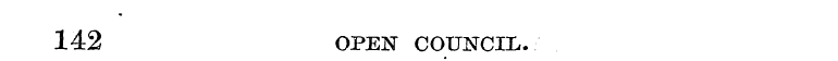 142 OPEN COUNCIL.