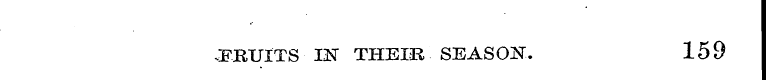 JFJRUITS ¦ I2ST THEIR . SEASON. 159