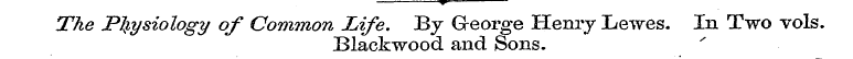 The Physiology of Common Blackwood Life....