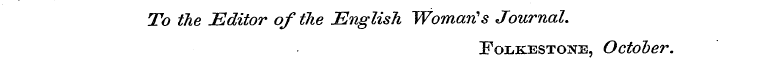 To the Editor of the English Woman's Jou...