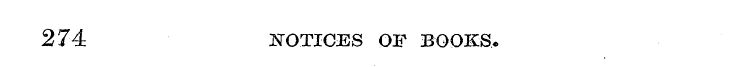 274 NOTICES OF BOOKS.