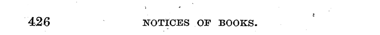 426 NOTICES OF BOOKS.
