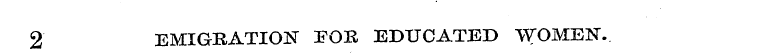 2 EMIGRATION FOR EDUCATED WOMEN.