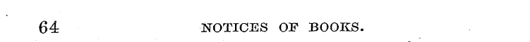 64 NOTICES OF BOOKS.