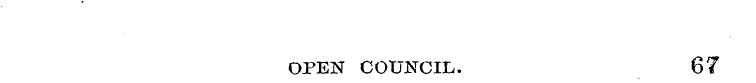 OPEN COUNCIL. 67