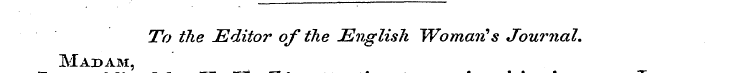 To the Editor of the English Woman''s Jo...