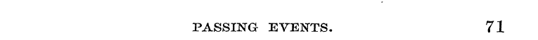 PASSING EVENTS. 71