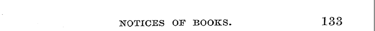 NOTICES OF BOOKS. 133
