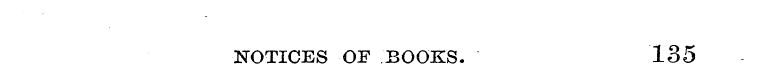 NOTICES OF BOOKS. 135