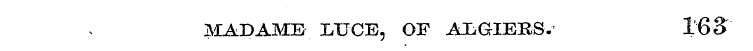 MADAME IiTJ-CB , OF ALGIERS- 163