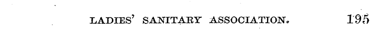 LADIES 7 SANITARY ASSOCIATION* 195