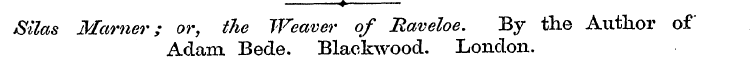 A. « Silas Marner; or, the Weaver of Rav...
