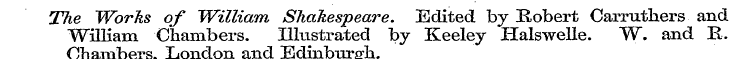 The Works of William Shakespeare. Edited...
